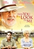 Another movie How You Look to Me of the director J. Miller Tobin.