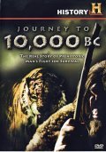 Another movie Journey to 10,000 BC of the director David Padrusch.