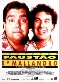 Another movie Inspetor Faustao e o Mallandro of the director Mario Marcio Bandarra.