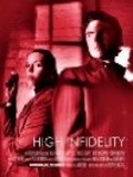 Another movie High Infidelity of the director Stephen Hughes.