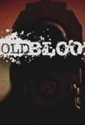 Another movie Cold Blood of the director Alan Goluboff.