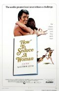 Another movie How to Seduce a Woman of the director Charles Martin.